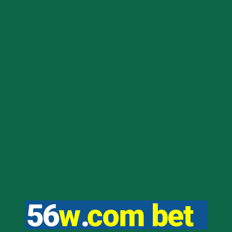 56w.com bet